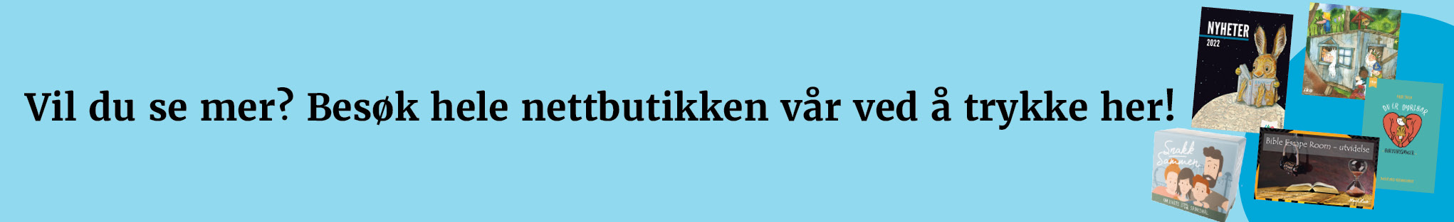 Vil du se mer? Besøk hele nettbutikken vår ved å trykke her!