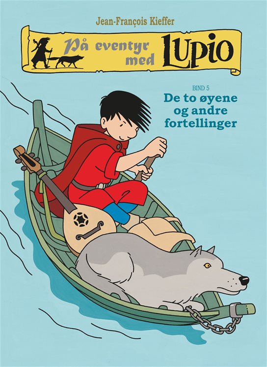 Lupio 5: De to øyene og andre fortellinger