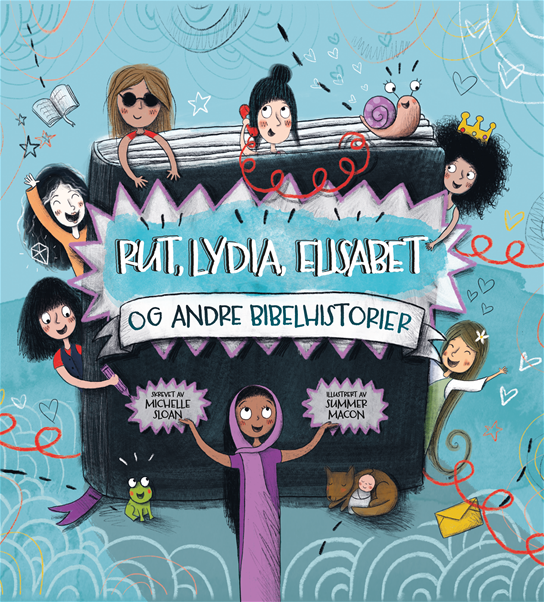 Rut, Lydia, Elisabet og andre bibelhistorier