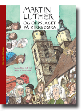 Martin Luther og oppslaget på kirkedøra
